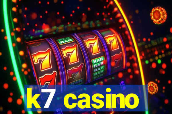 k7 casino